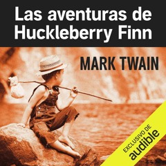 ✔ PDF ❤  FREE Las aventuras de Huckleberry Finn [The Adventures of Huc