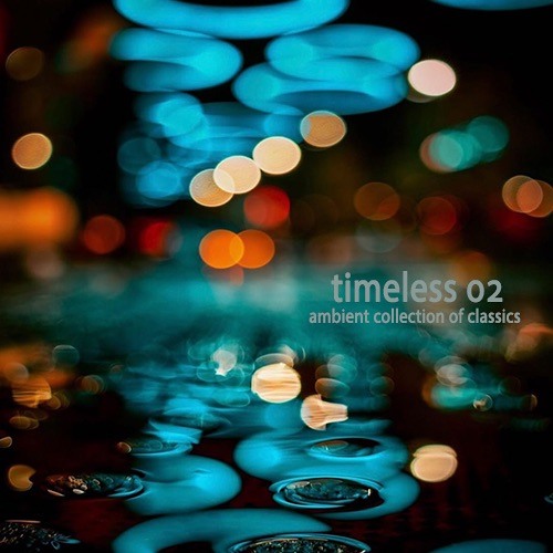Timeless (Ambient Collection of Classics 02)