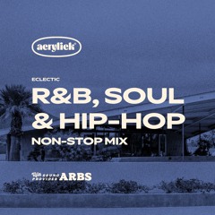 Acrylick® Eclectic R&B, Soul & Hip-Hop Mix