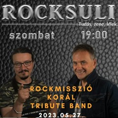 Rocksuli2023.05.27.Rockmisszió,KorálTributeBand