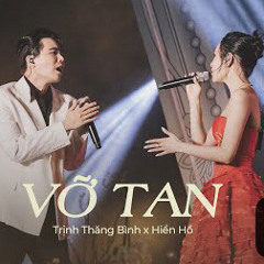Vỡ Tan - Hiền Hồ X Trịnh Thăng Bình - Live Performance