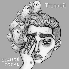 Turmoil - Claude Total