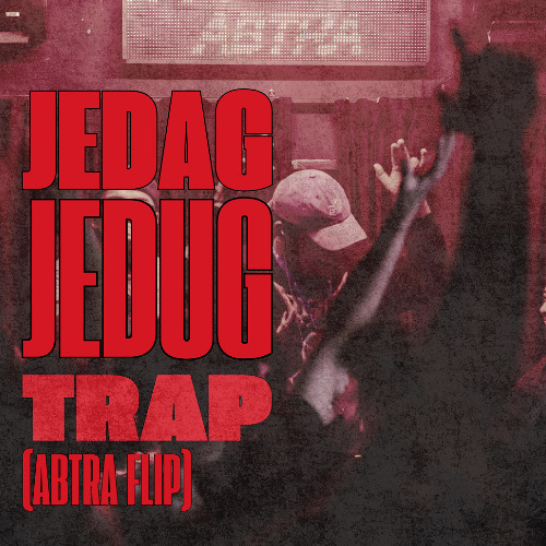 JEDAG JEDUG TRAP