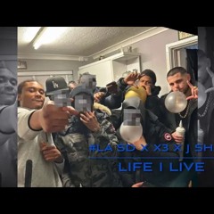 #LA SD x X3 x J Shaw - Life I Live [exclusive]