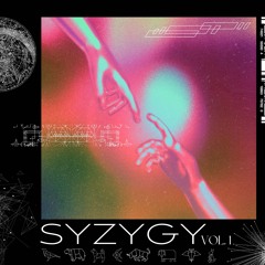SYZYGY: Vol. 1 (All-Original Unreleased Mix)