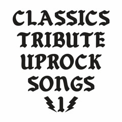 Classics Tribute Uprock Songs  1