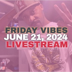 JUNE 21, 2024 FRIDAY VIBES @B87 FM
