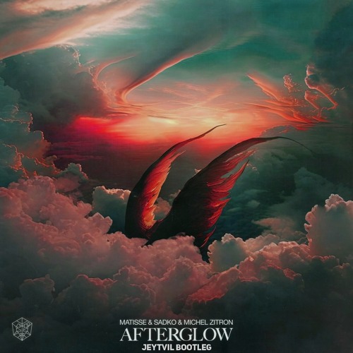 Matisse & Sadko & Michel Zitron - Afterglow (Jeytvil Bootleg)
