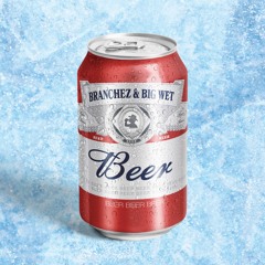 Branchez & Big Wet - Beer