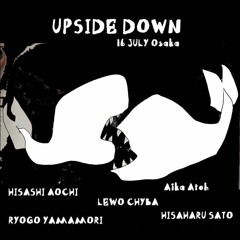 DJ Set『Untitled -RYOGO YAMAMORI- 』@UPSIDE DOWN // 07.16.2022