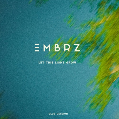 Let This Light Grow (Club Version)