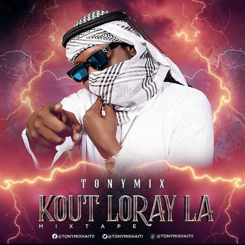 KOUT LORAY LA - TONYMIX MIXTAPE