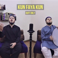 Kun Faya Kun  - Duff only