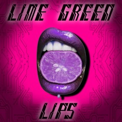Lime Green Lips (PU$$Y FART MIX)