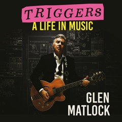 Triggers by Glen Matlock - Audiobook sample