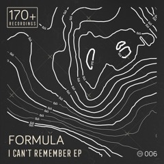 Formula 'I Can't Remember' [170+ Recordings]