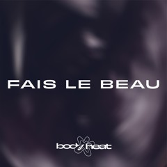 Body Heat 001 - Fais Le Beau