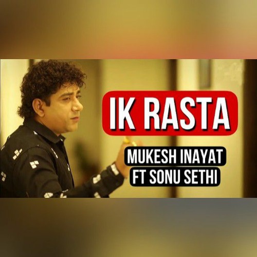 Ik Rasta Band Honda Chaar Rab Kholda Ae Mukesh Inayat ft Sonu Sethi
