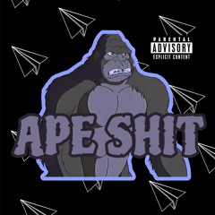 APE SHIT