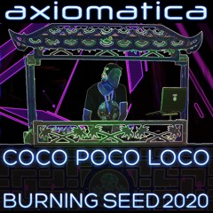 Coco Poco Loco Burning Seed 2020
