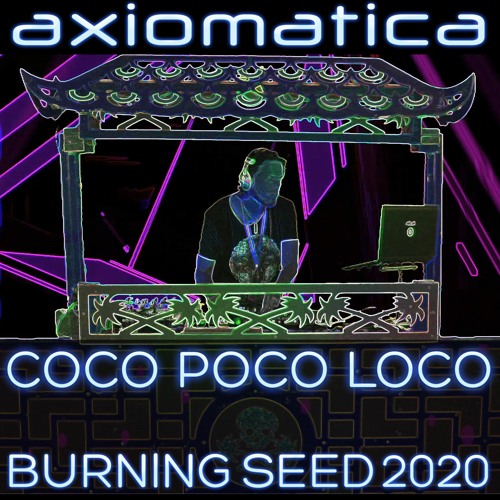 Coco Poco Loco Burning Seed 2020