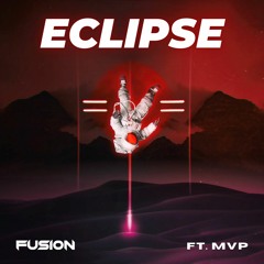 Eclipse ft. MVP (Radio Edit)