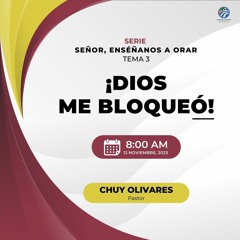 Chuy Olivares - ¡Dios me bloqueó!