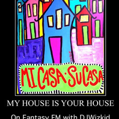 DJWizkid - Nov 13 2025 - Mi Casa Su Casa - Fantasy FM.mp3