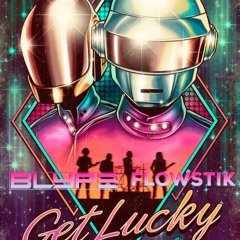 Daft Punk - Get Lucky (FLOWSTIK X BLYPE AFRO) Starts at 0:45