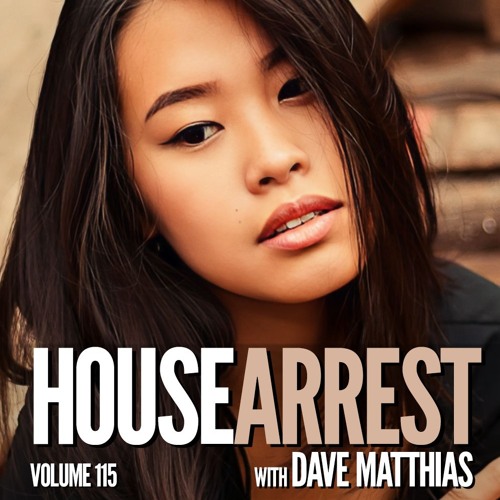 HouseArrest | Volume 115