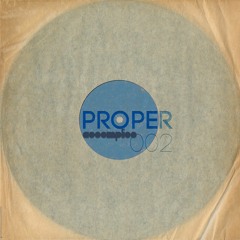 Proper 002 | A proper #Techno and #House party