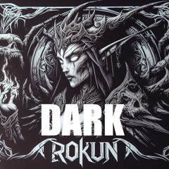 RoKun - DARK