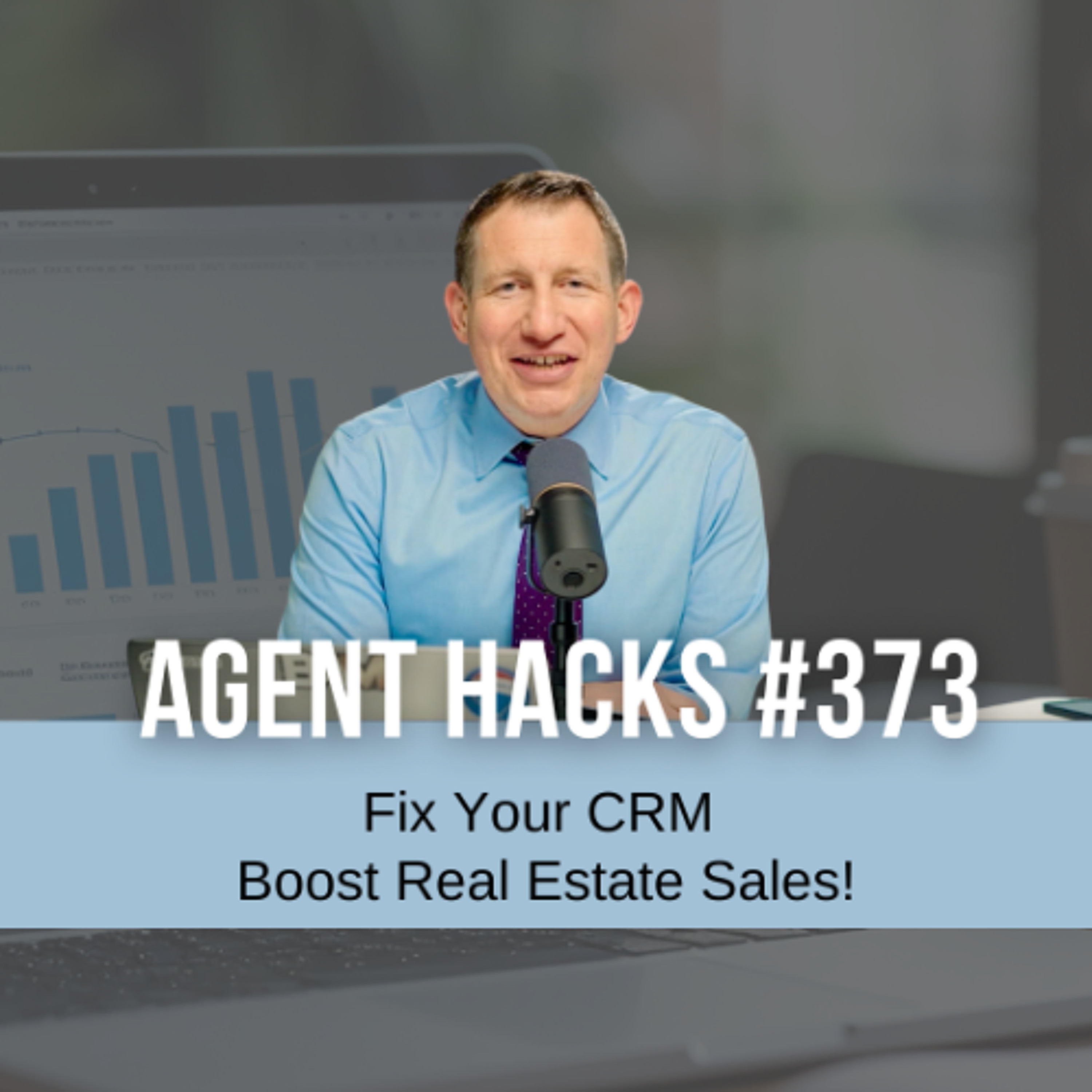 🔍 4 Fatal CRM Mistakes Real Estate Agents Make (And How to Fix Them!) | Best Agent Hacks 373 episode artwork
