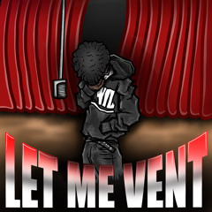 let me vent (prod. William Braun)