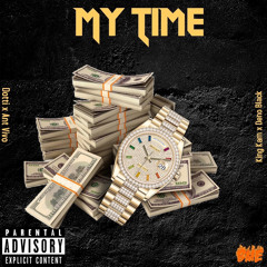 KingKam X Deno Black X Dotti X Ant Vivo - MY TIME