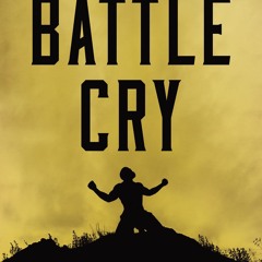 (ePUB) Download Battle Cry BY : Jason Wilson