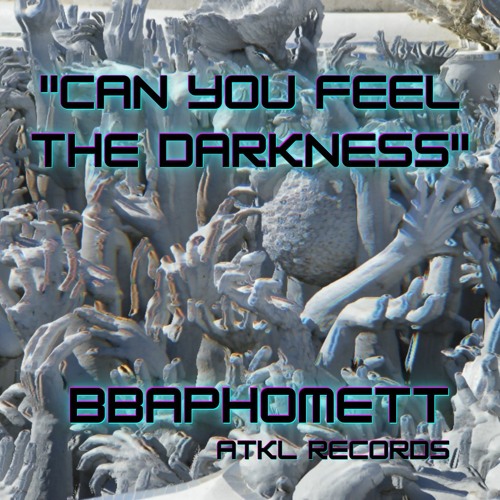 BbaphometT - Can You Feel The Darkness (Original Mix)