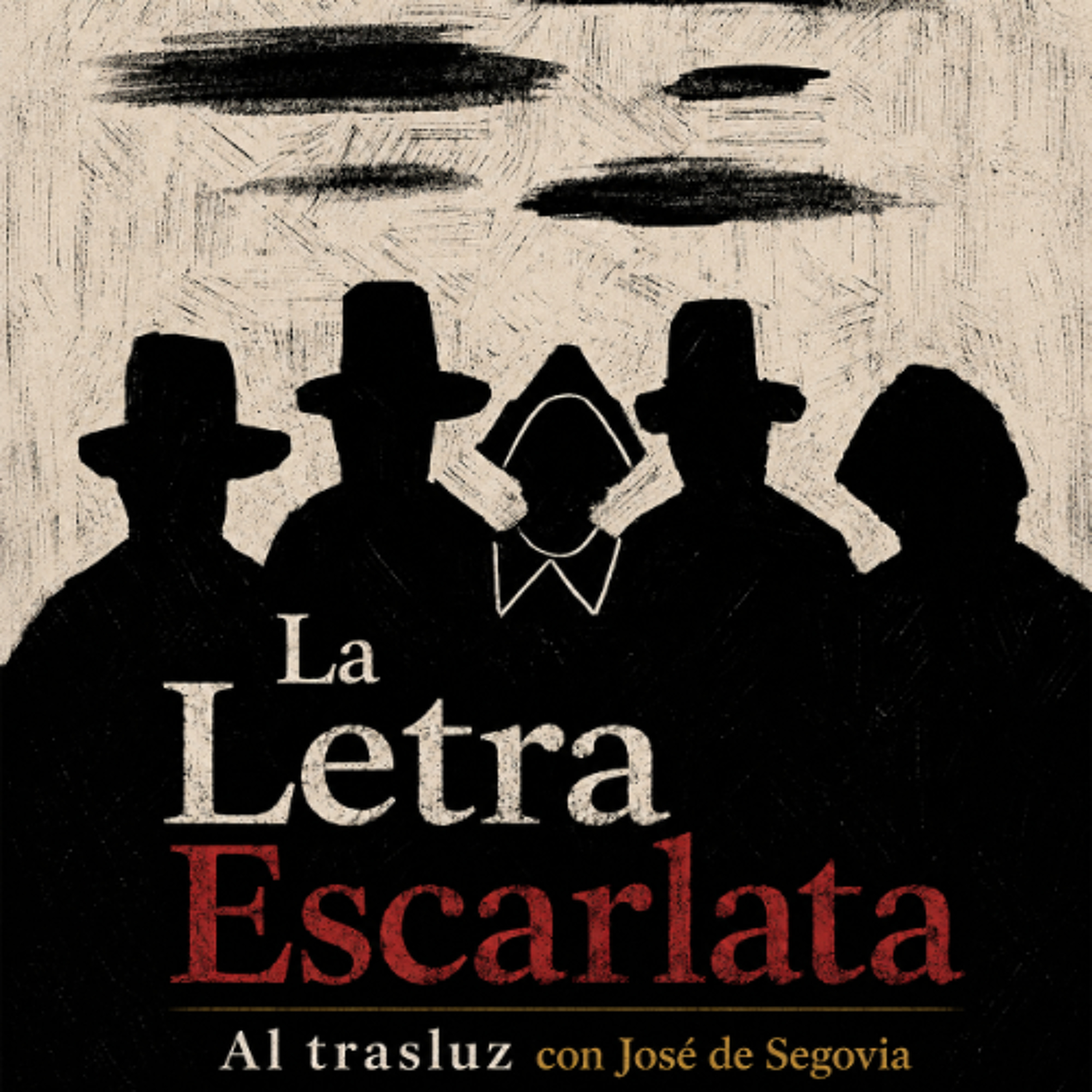 La Letra Escarlata - Al trasluz con José de Segovia episode artwork