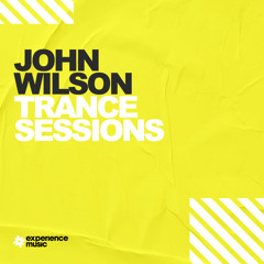 (Experience Trance) John Wilson - Trance Sessions 164 (Progressive Edition)