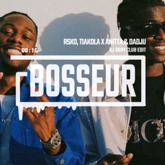 "Dançarina x Bosseur" - Tiakola, Rsko x Anitta & Dadju (DJ DRIM EDIT)
