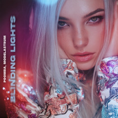 POOMBA, MODELASTRUM - Blinding Lights