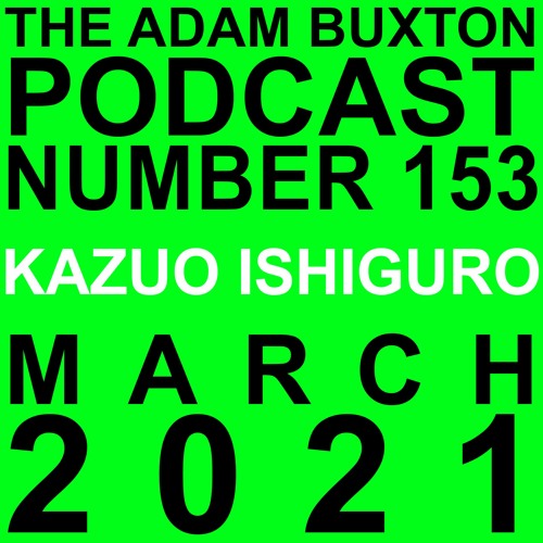EP.153 - KAZUO ISHIGURO