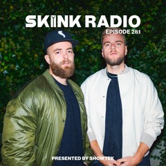 SKINK Radio 281 Presented By Showtek