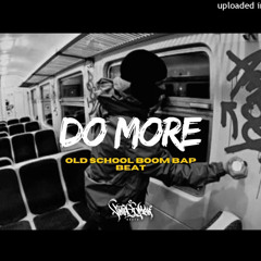 [FREE] "DO MORE" - Old School Boom Bap Type Beat x Hip Hop Freestyle Rap Beat 2023