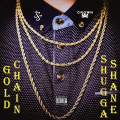 Gold Chain [Prod. by Shugga Shane]