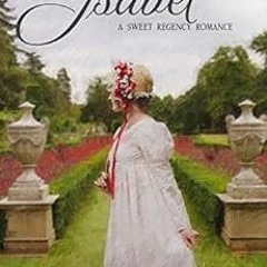 Get PDF EBOOK EPUB KINDLE Isabel: A Sweet Regency Romance (Families of Dorset Book 2) by Martha Keye