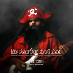 No Fear for Root Beer (LeChuck's Theme)