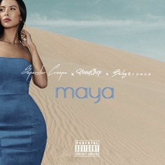 Superstar Creepa x YoungChap x Bailey Browne - MAYA