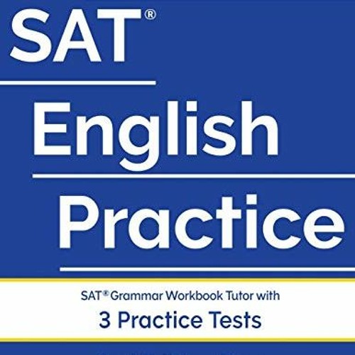 Stream ️ Read SAT English Practice: SAT Grammar Workbook Tutor with 3 ...
