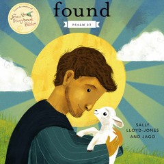 [Doc] Found: Psalm 23 (Jesus Storybook Bible) Ebook